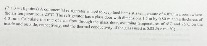 Solved (7+3=10 points) A commercial refrigerator is used to | Chegg.com