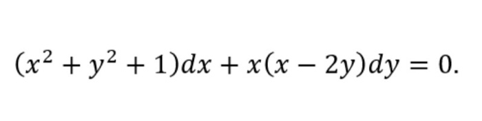 Solved (x2 + y2 + 1)dx + x(x – 2y)dy = 0. | Chegg.com