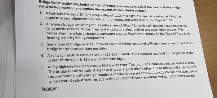 Solved Bridge Construction Methods: For the following site | Chegg.com