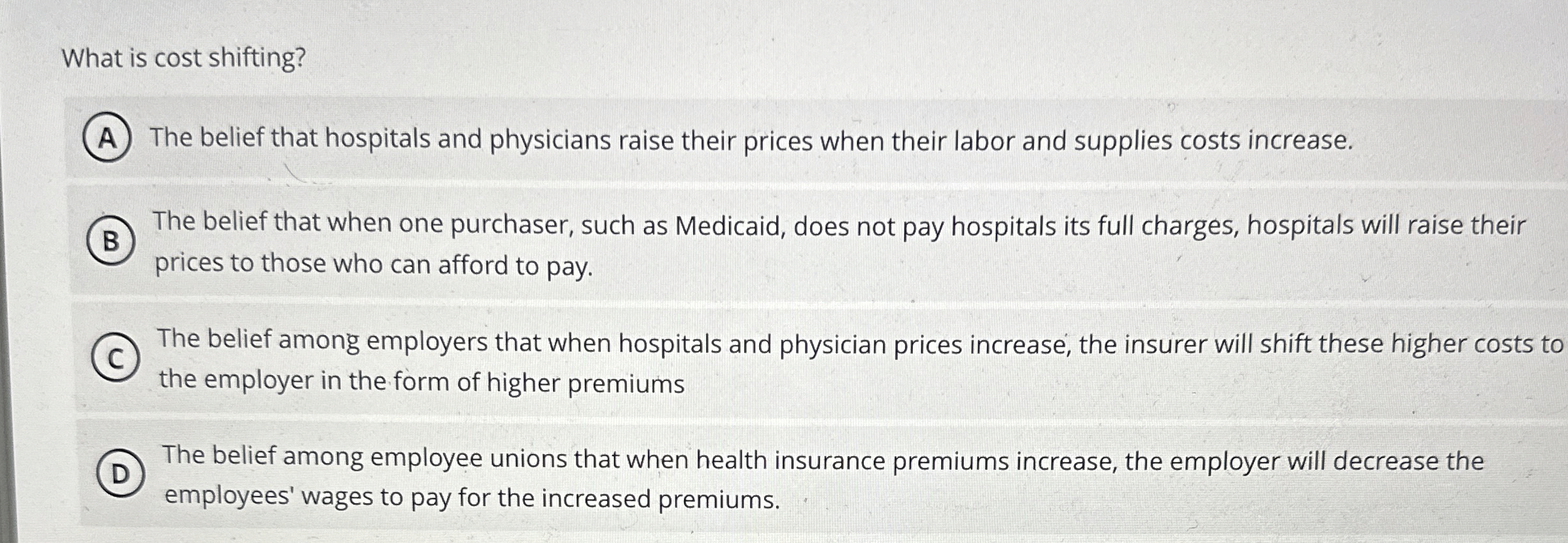 Solved What is cost shifting?The belief that hospitals and