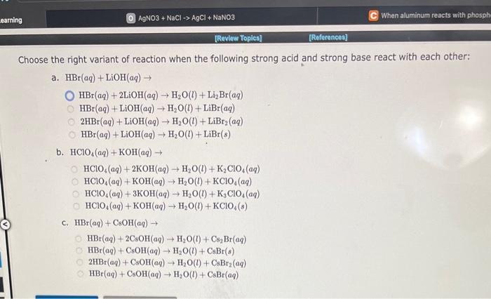 Solved hoose the right variant of reaction when the | Chegg.com