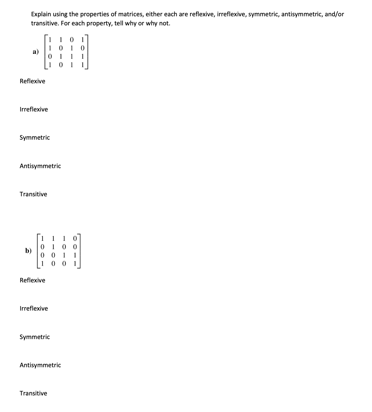 Solved Explain Using The Properties Of Matrices Either Each 0288