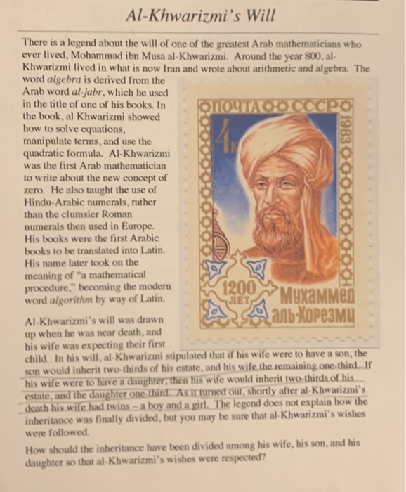 Al Khwarizmi S Will 1983 There Is A Legend About The Chegg Com
