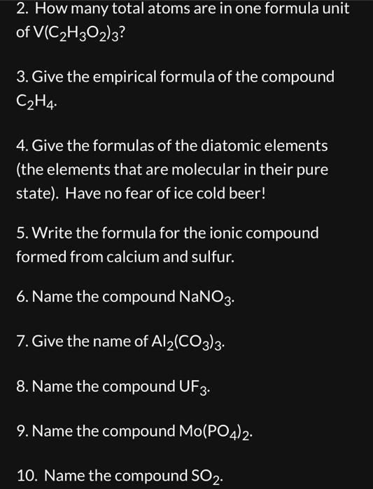 Solved 2. How many total atoms are in one formula unit of Chegg