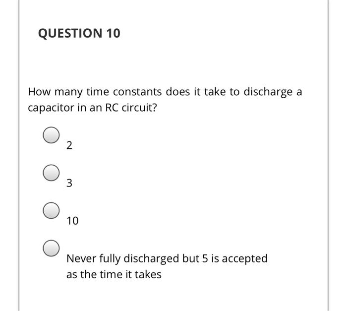 Solved QUESTION 5 The exponential behavior of an RC circuit