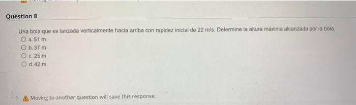 Una bola que es lanzada verticalmente hacia arriba con rapidez inicial de \( 22 \mathrm{~m} / \mathrm{s} \). Determine la alt