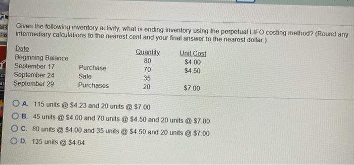 Solved Given The Following Inventory Activity, What Is | Chegg.com