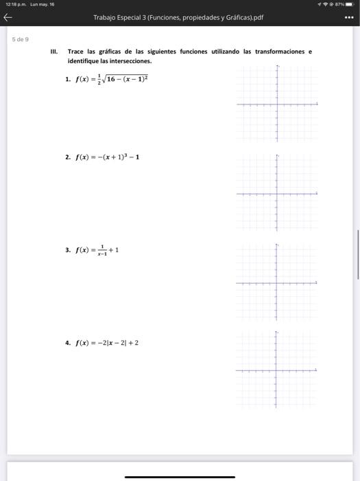 12-18m Lun May 16 1987 Trabajo Especial 3 (Funciones, propiedades y Gráficas).pdf eee 5 de 9 III. Trace las gráficas de las s
