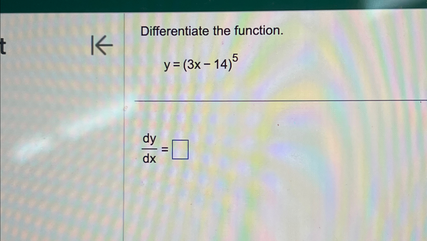 Solved Differentiate The Function Y 3x 14 5dydx