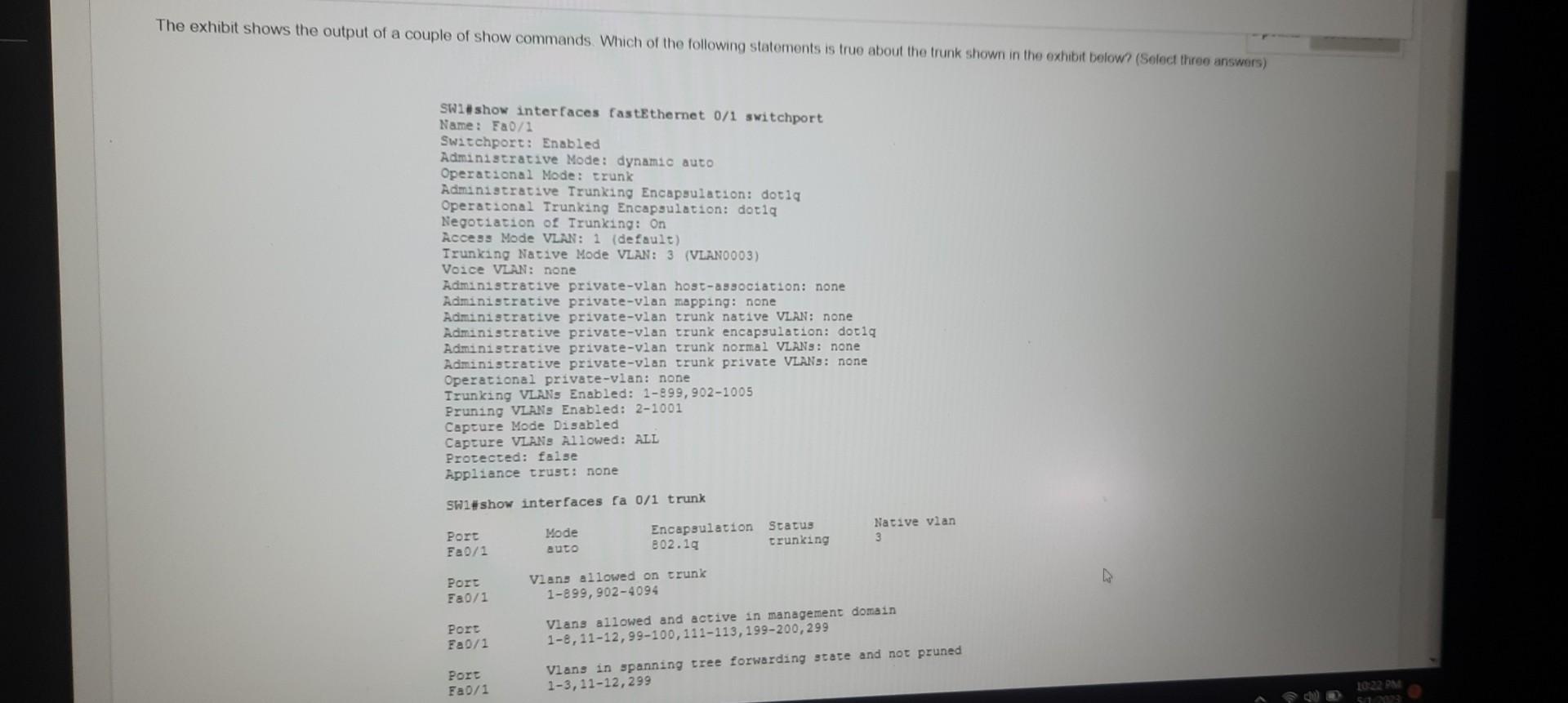 Solved SW1ishow interfaces fastEthernet 0/1 switchport Name: | Chegg.com