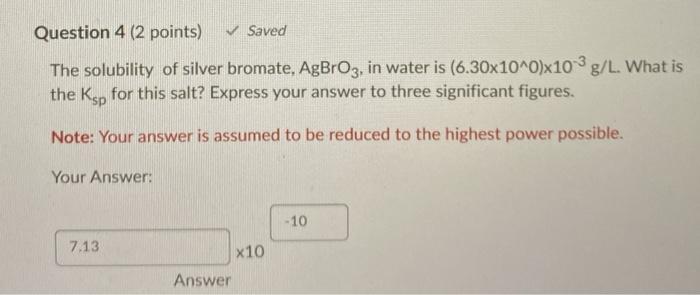 Solved Saved Question 4 (2 points) The solubility of | Chegg.com