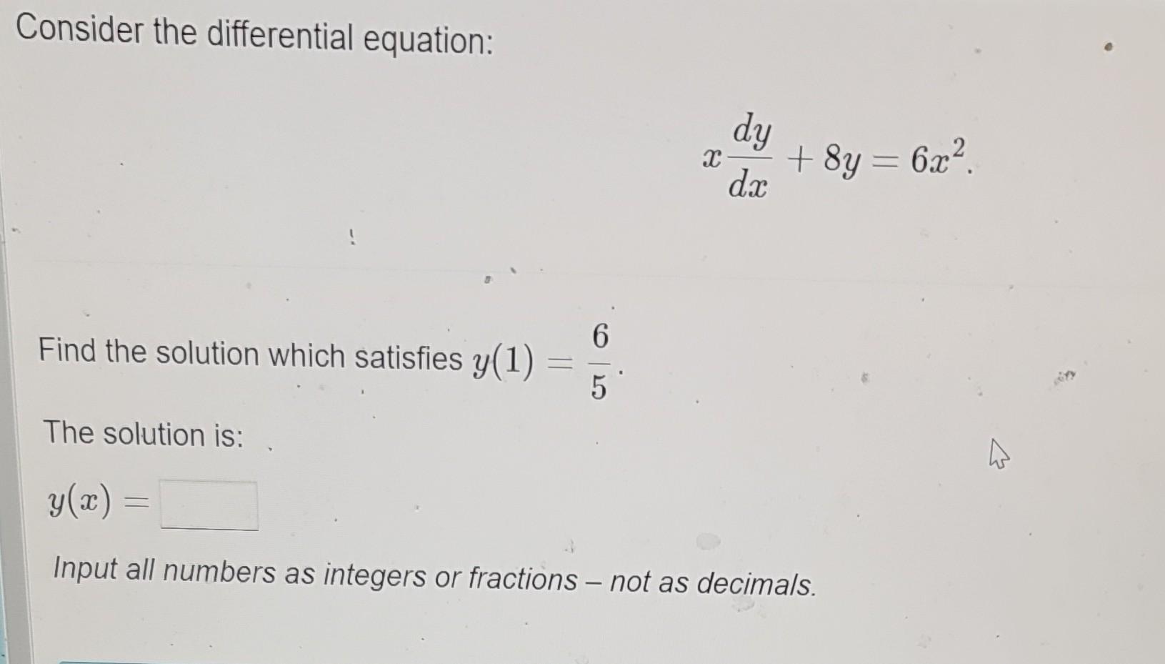 solved-consider-the-differential-equation-xdxdy-8y-6x2-find-chegg