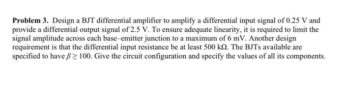 Solved Problem 3. Design a BJT differential amplifier to | Chegg.com