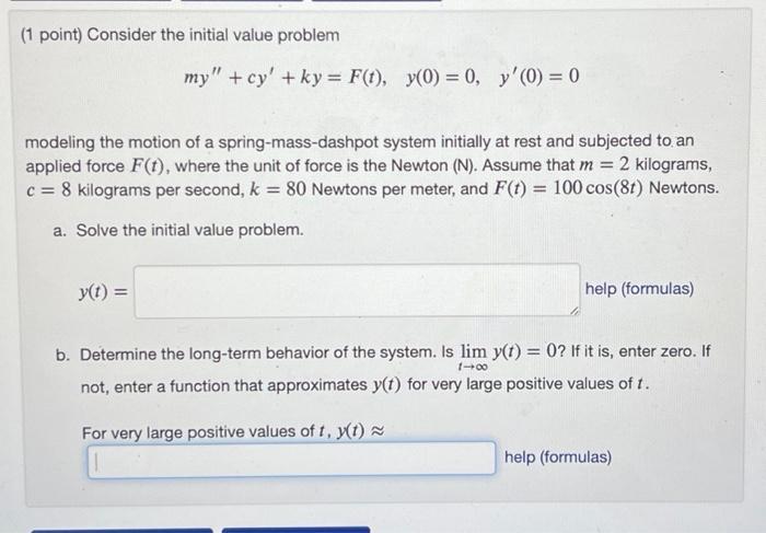 Solved (1 Point) Consider The Initial Value Problem | Chegg.com