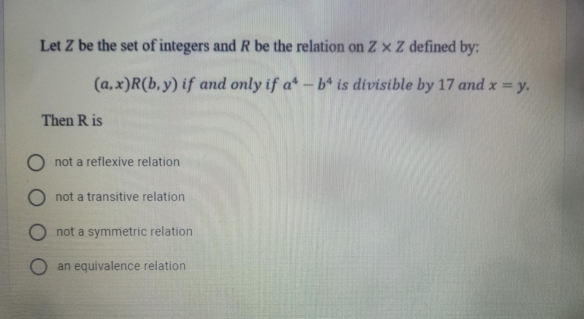 Solved Let Z Be The Set Of Integers And R Be The Relation On