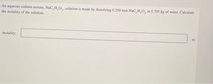 Solved the molality of the solution. | Chegg.com