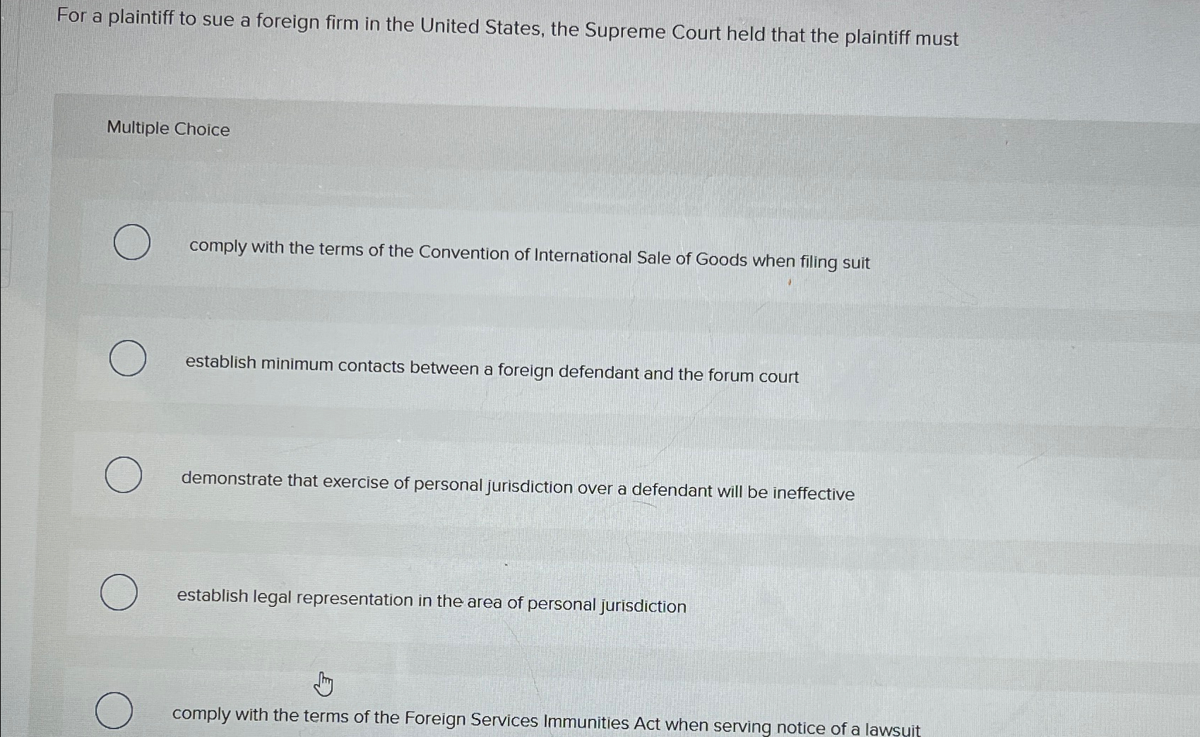Solved For a plaintiff to sue a foreign firm in the United | Chegg.com