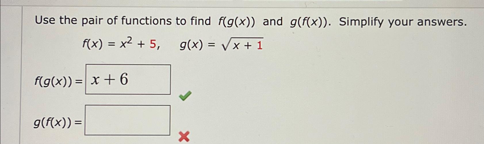 Solved Use the pair of functions to find f(g(x)) ﻿and | Chegg.com