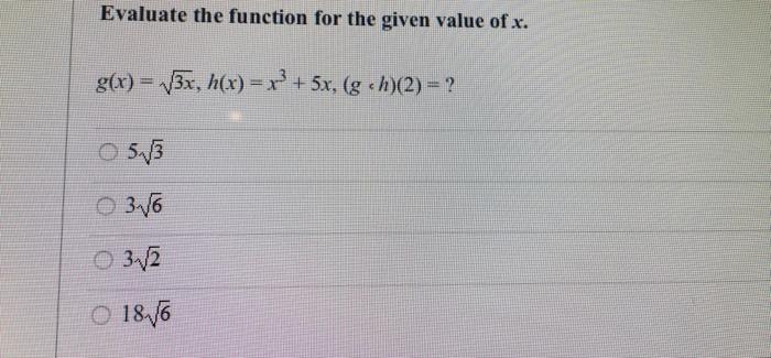 Solved Evaluate The Function For The Given Value Of X G Chegg Com