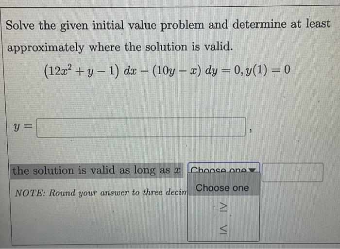 Solved Solve the given initial value problem and determine | Chegg.com