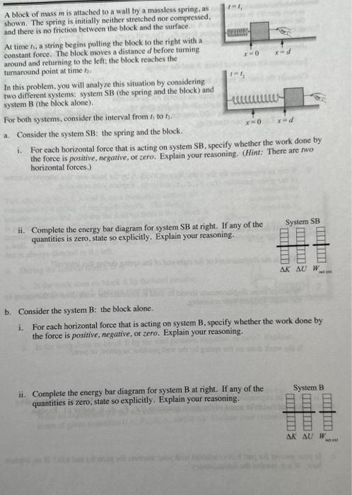 Solved A Block Of Mass M Is Attached To A Wall By A Massless Chegg Com