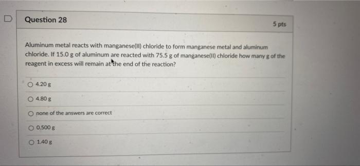 Solved D Question 28 5 Pts Aluminum Metal Reacts With | Chegg.com