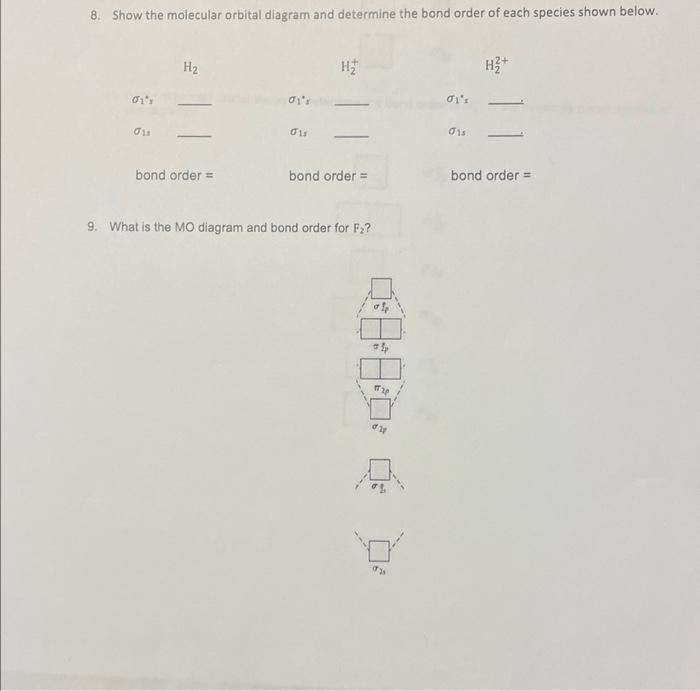 Solved 8. Show the molecular orbital diagram and determine | Chegg.com