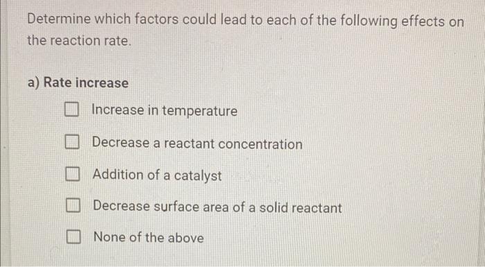 Solved Determine which factors could lead to each of the | Chegg.com