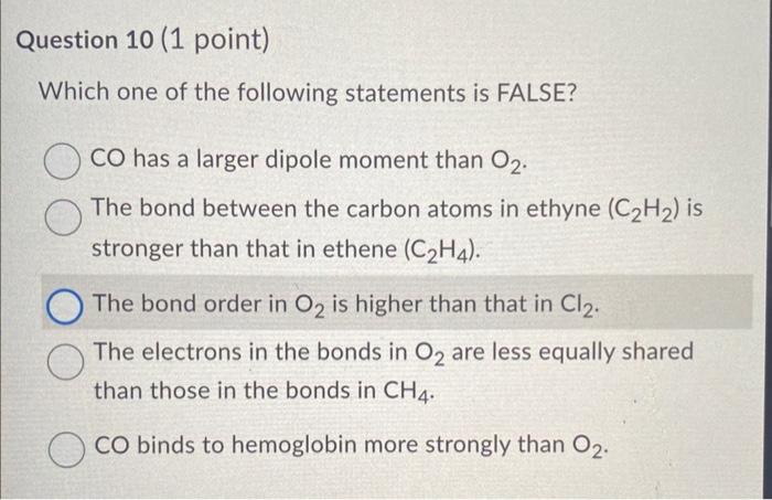 Solved Which one of the following statements is FALSE CO Chegg