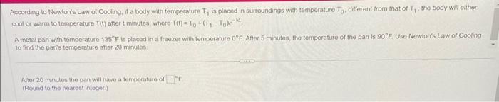 Solved According to Newton's Law of Cooling, if a boty with | Chegg.com