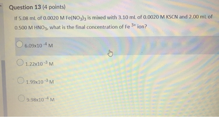 Solved Question 13 (4 Points) If 5.08 ML Of 0.0020 M | Chegg.com