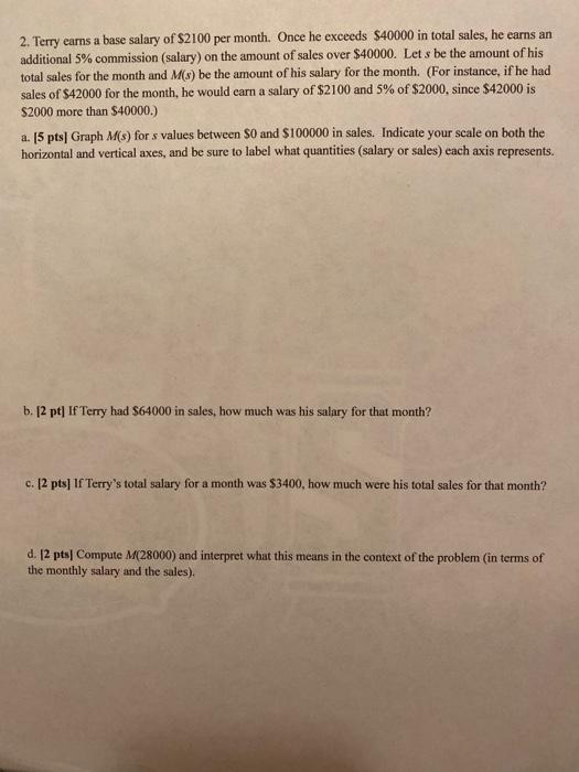 Solved 2. Terry earns a base salary of 2100 per month. Once