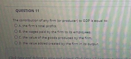 Solved QUESTION 11 The contribution of any firm (or | Chegg.com