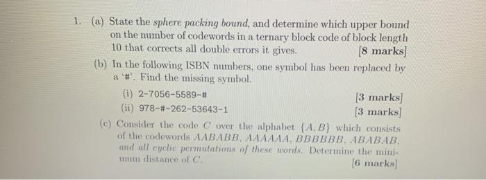 Solved 1. (a) State the sphere packing bound, and determine | Chegg.com
