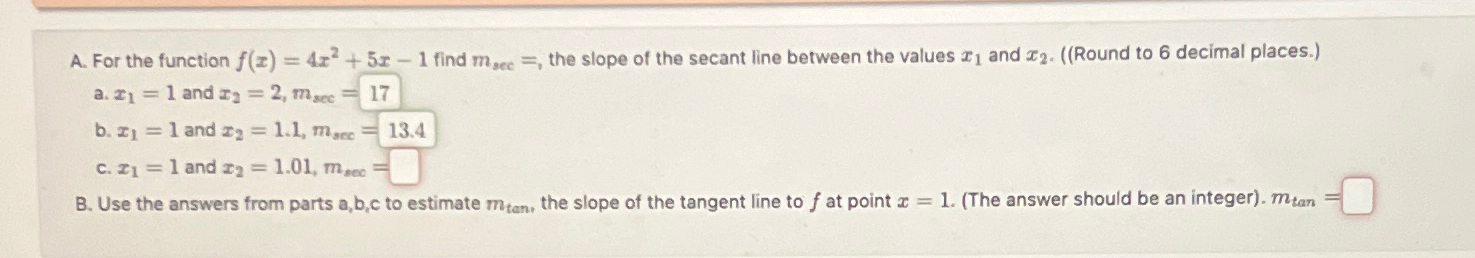 Solved A. ﻿For the function f(x)=4x2+5x-1 ﻿find msec =, ﻿the | Chegg.com