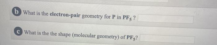 Solved Draw the Lewis structure for PF5 int b What is the | Chegg.com
