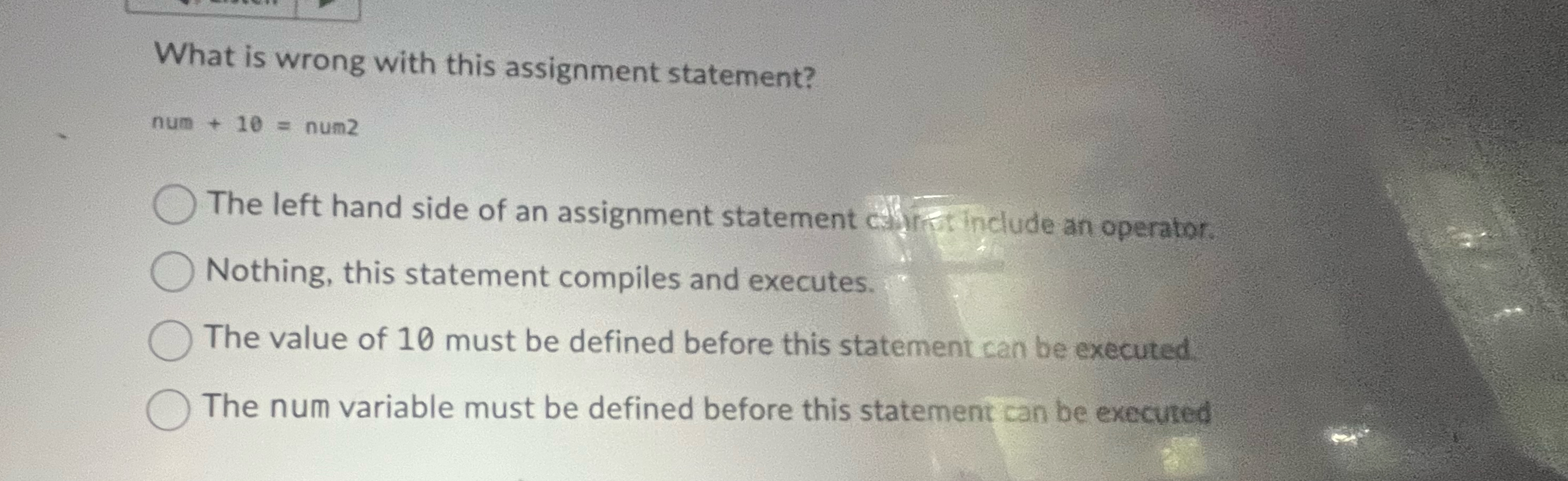 Solved What is wrong with this assignment statement? ﻿num | Chegg.com
