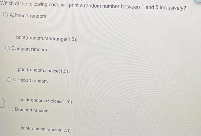 Solved Which of the following code will print a random | Chegg.com