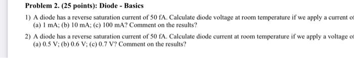 Solved Problem 2. (25 points): Diode - Basics 1) A diode has | Chegg.com