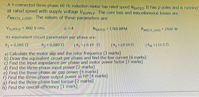 Solved A Y-connected three-phase 60 Hz induction motor has | Chegg.com