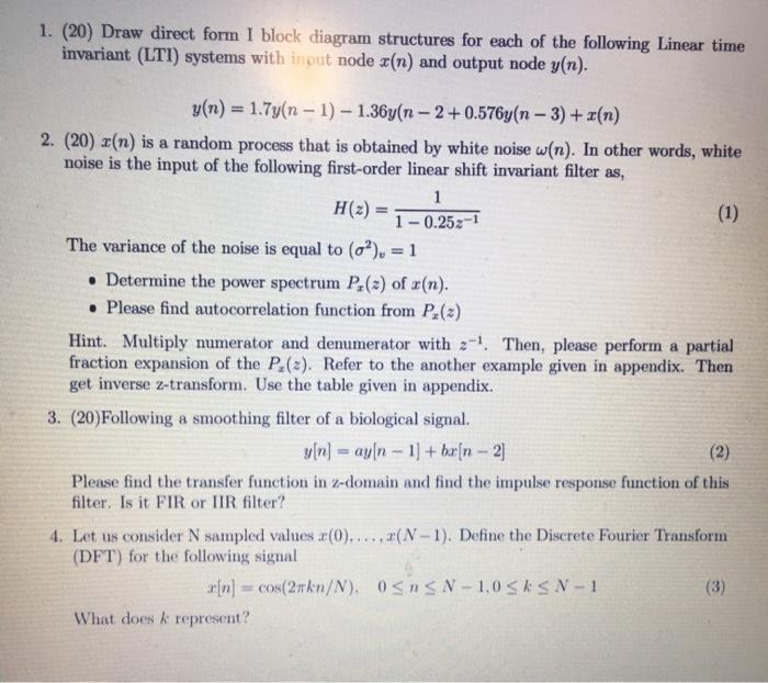 Solved 1. (20) Draw direct form I block diagram structures | Chegg.com