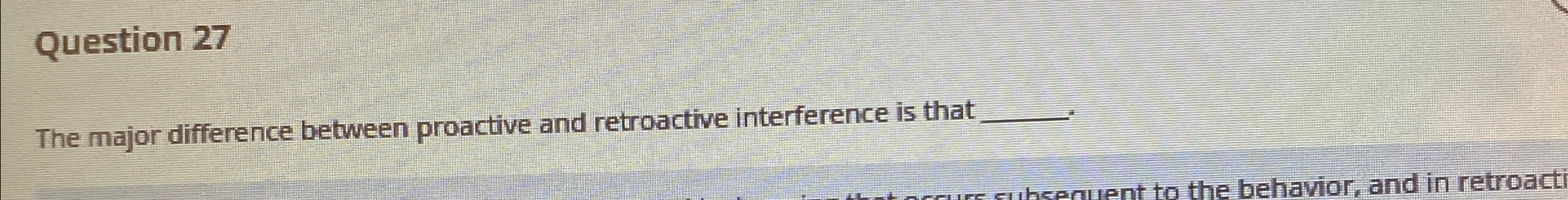 Solved Question 27The major difference between proactive and | Chegg.com