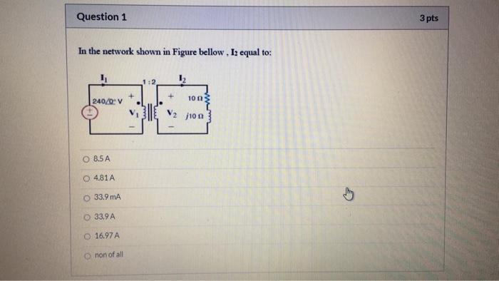 Solved Question 1 3 pts In the network shown in Figure | Chegg.com