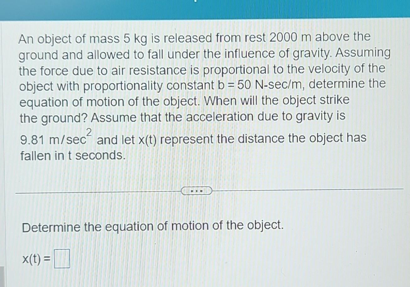 Solved An object of mass 5 kg is released from rest 2000 m | Chegg.com