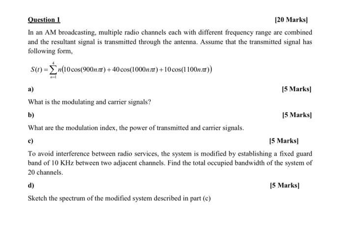 Question 1 [20 Marks In an AM broadcasting, multiple | Chegg.com