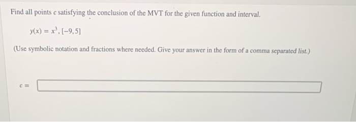 Solved For the given function, find all values of c over the | Chegg.com
