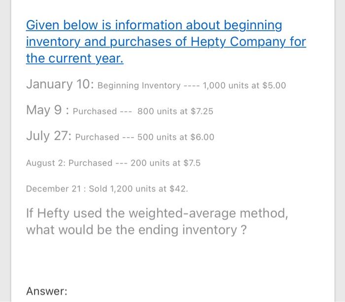 Solved Given Below Is Information About Beginning Inventory | Chegg.com