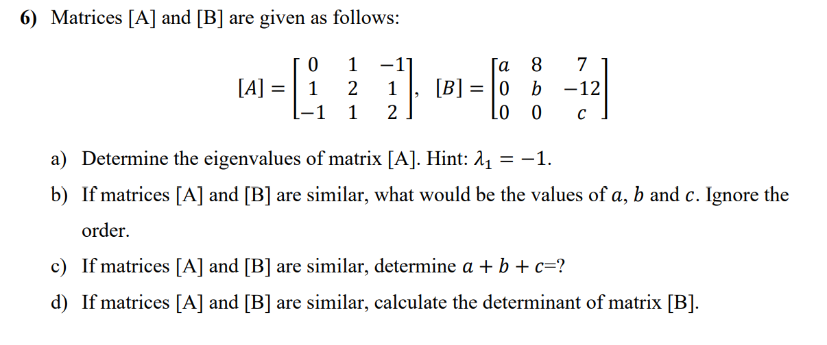 Solved Matrices A and B ﻿are given as | Chegg.com