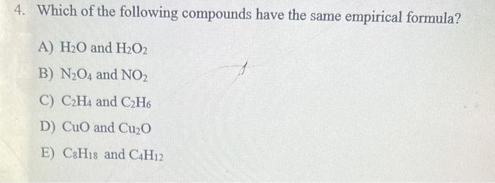 Solved 4. Which of the following compounds have the same Chegg