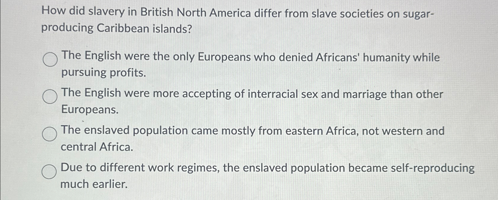 Solved How did slavery in British North America differ from | Chegg.com